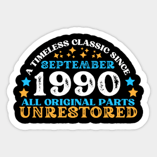 A timeless classic since September 1990. All original part, unrestored Sticker